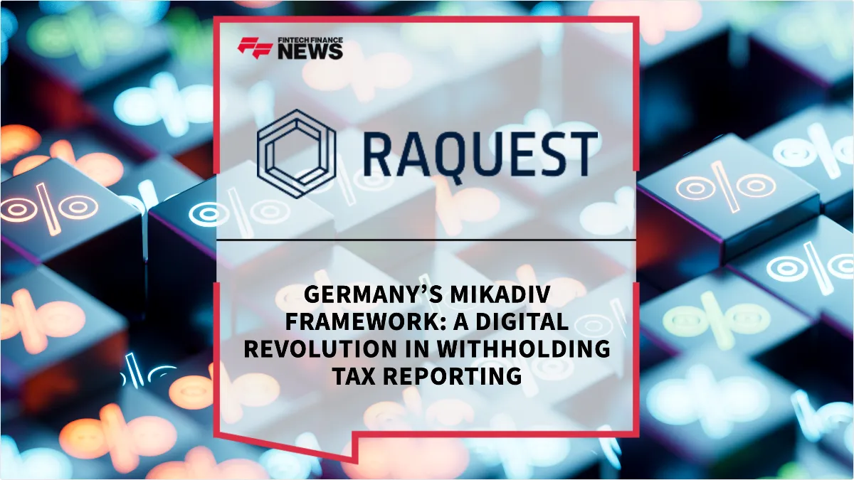 Press Release: Germany’s MiKaDiv Framework: A Digital Revolution in Withholding Tax Reporting | Featured Image by FF News