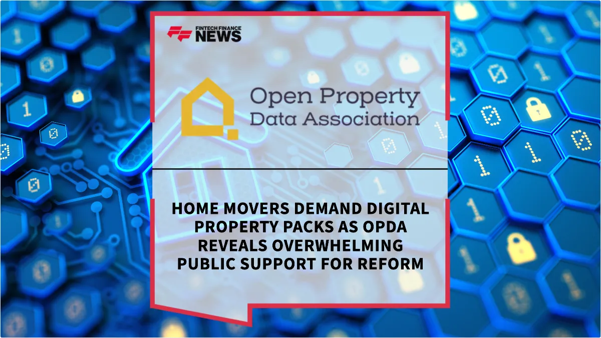 Press Release: Home Movers Demand Digital Property Packs as OPDA Reveals Overwhelming Public Support for Reform | Featured Image by FF News