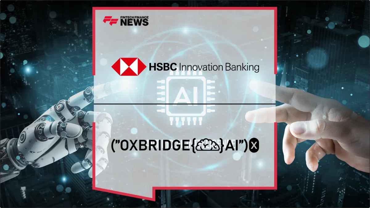 Press Release: HSBC Innovation Banking Partners with Oxbridge AI X to Scale UK Artificial Intelligence Founders | Featured Image by FF News