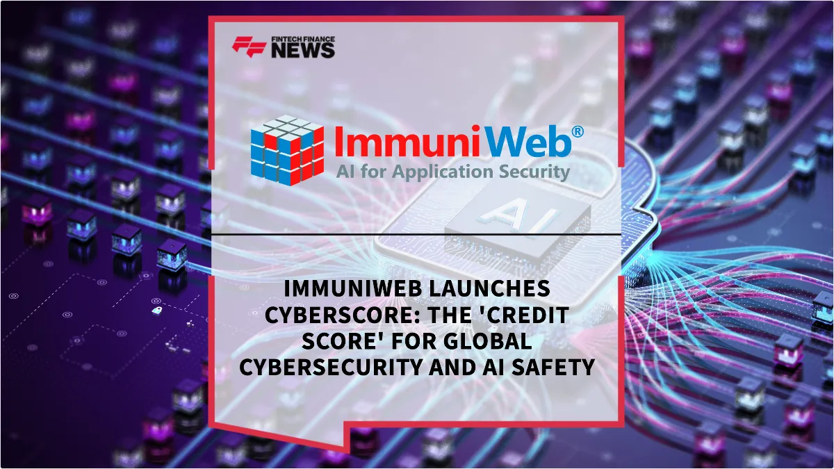 Press Release: ImmuniWeb Launches CyberScore: The 'Credit Score' for Global Cybersecurity and AI Safety | Featured Image by FF News