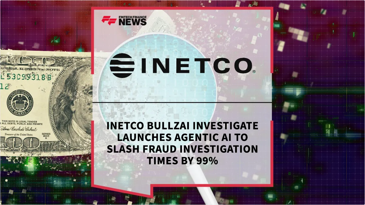 Press Release: INETCO BullzAI Investigate Launches Agentic AI to Slash Fraud Investigation Times by 99% | Featured Image by FF News