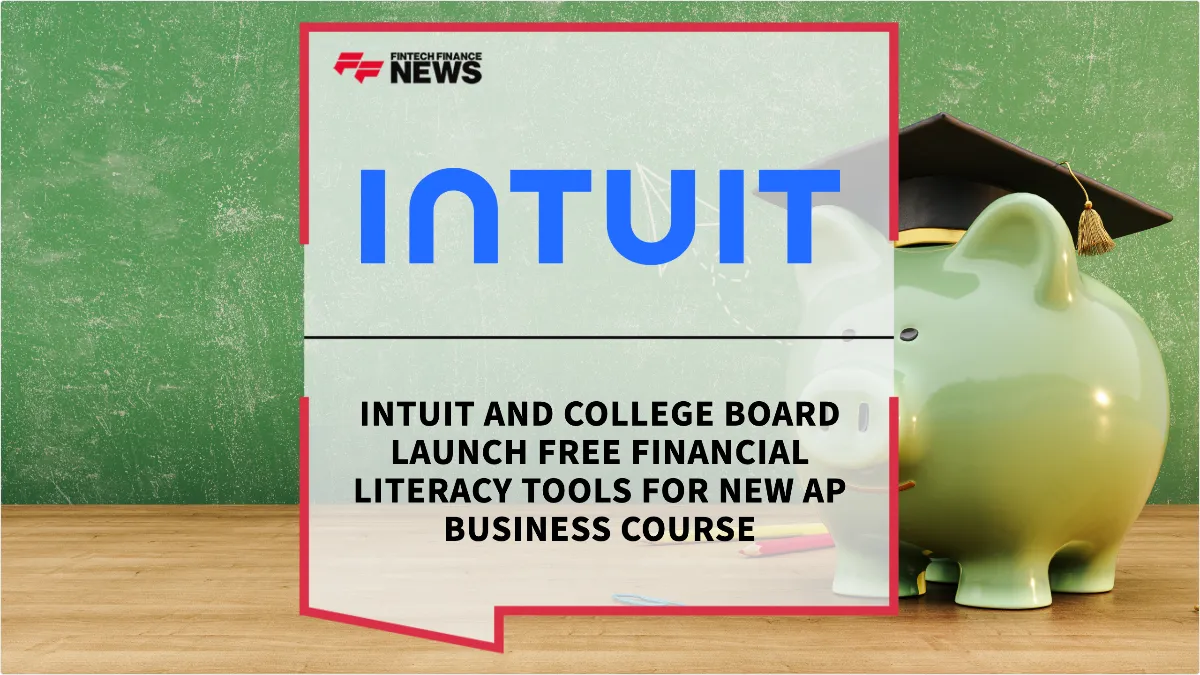 Press Release: Intuit and College Board Launch Free Financial Literacy Tools for New AP Business Course | Featured Image by FF News