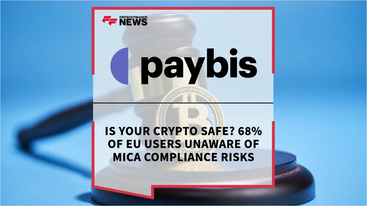 Press Release: Is Your Crypto Safe? 68% of EU Users Unaware of MiCA Compliance Risks | Featured Image by FF News