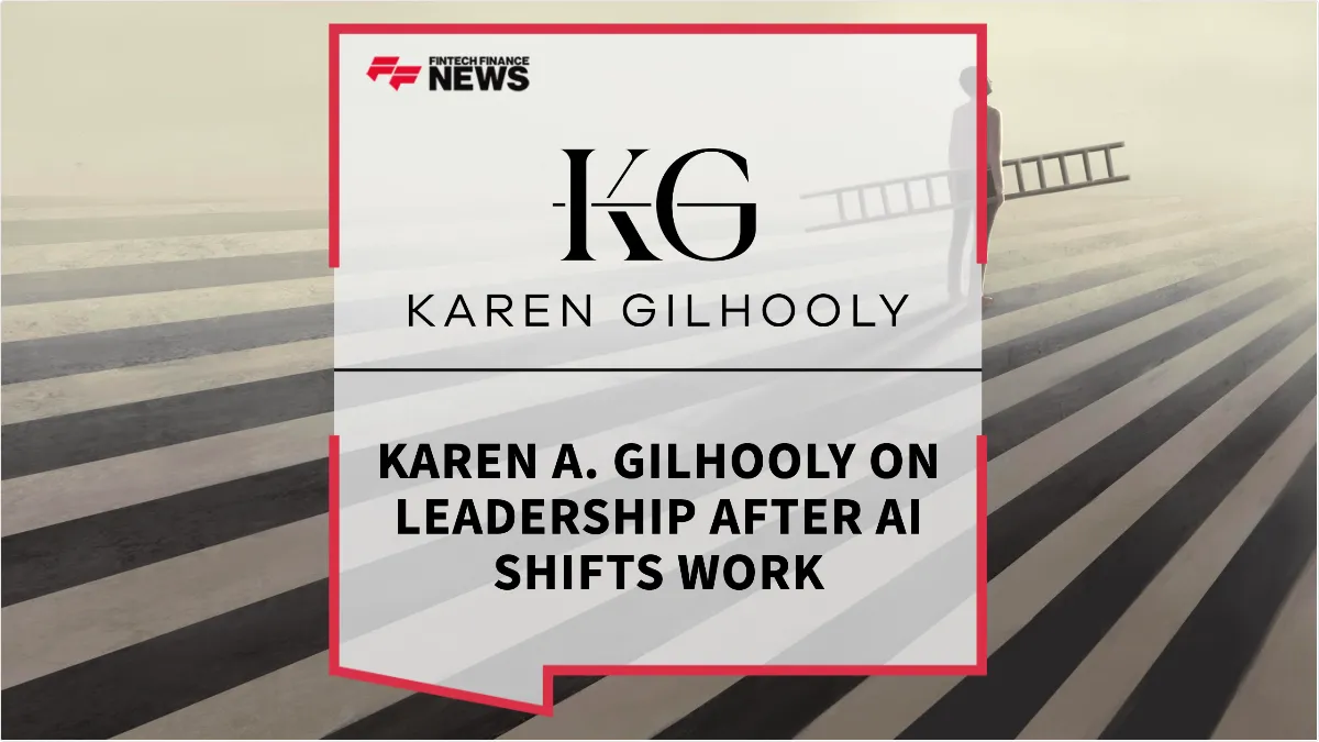 Press Release: Karen A. Gilhooly on Leadership After AI Shifts Work | Featured Image by FF News