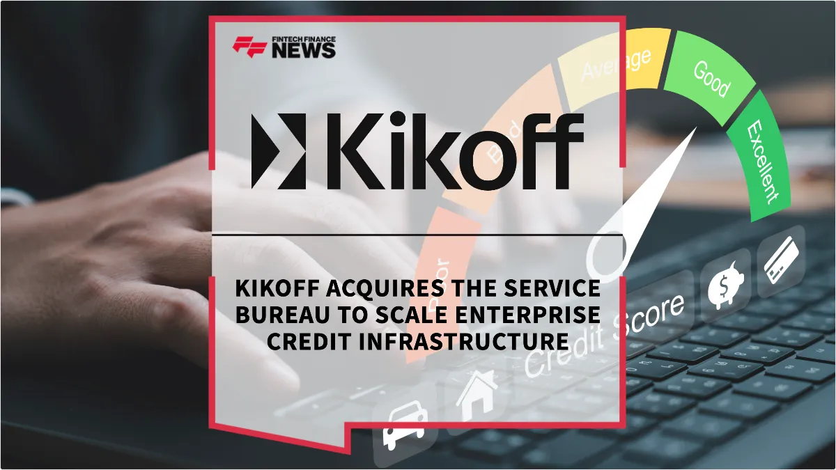 Press Release: Kikoff Acquires The Service Bureau to Scale Enterprise Credit Infrastructure | Featured Image by FF News