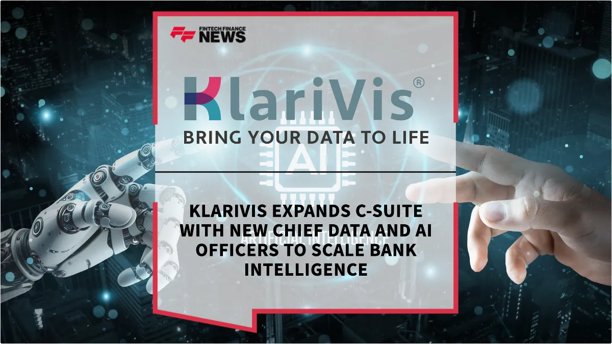 Press Release: KlariVis Expands C-Suite with New Chief Data and AI Officers to Scale Bank Intelligence | Featured Image by FF News