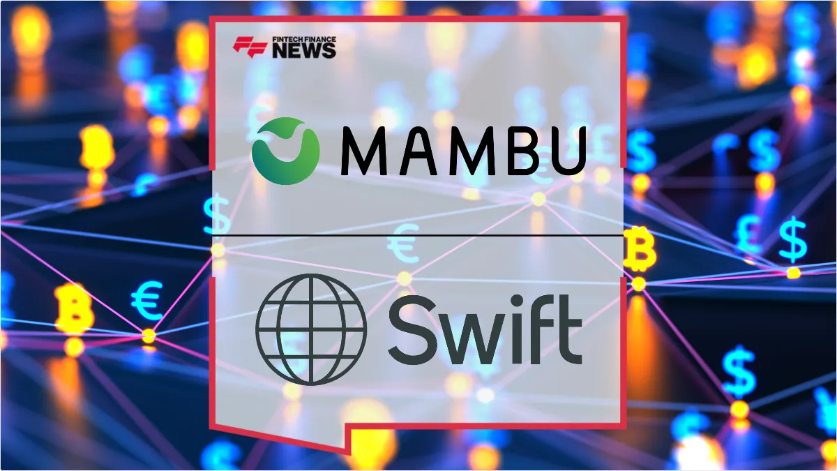 Press Release: Mambu Achieves Swift Business Connect Certification to Streamline Global Managed Connectivity | Featured Image by FF News