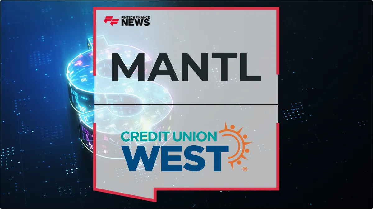 Press Release: MANTL and Credit Union West Reveal How Modern Account Opening Drove $400 Million in Deposit Growth | Featured Image by FF News