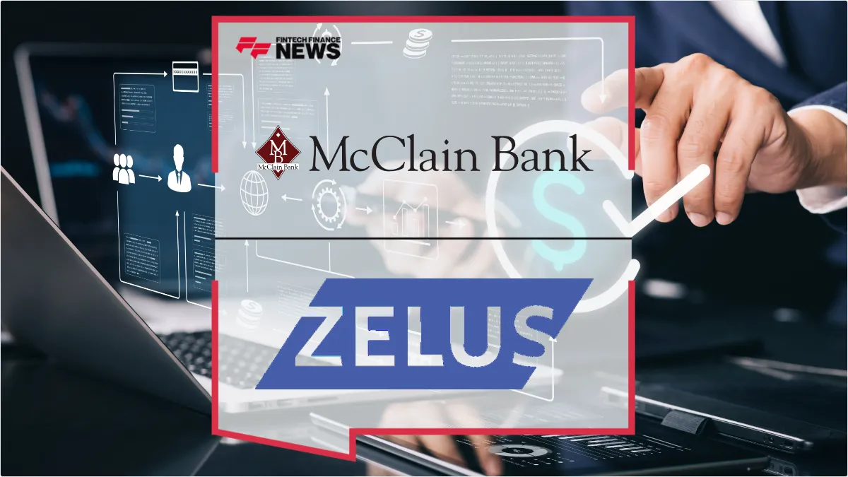 Press Release: McClain Bank Modernizes Retail Onboarding with Zelus SNAP Automation | Featured Image by FF News
