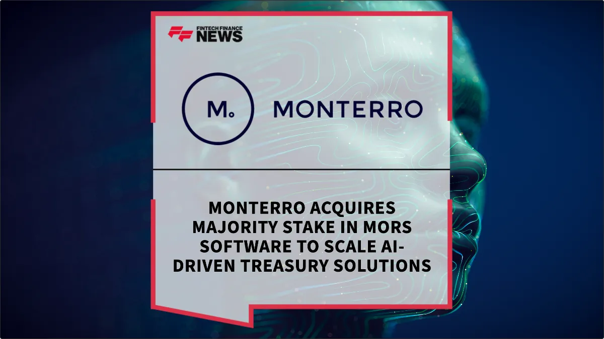 Press Release: Monterro Acquires Majority Stake in MORS Software to Scale AI-Driven Treasury Solutions | Featured Image by FF News