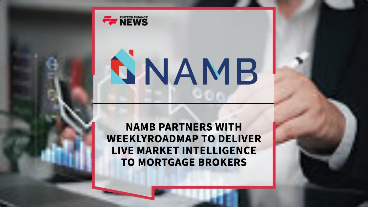 Press Release: NAMB Partners with WeeklyroadMAP to Deliver Live Market Intelligence to Mortgage Brokers | Featured Image by FF News