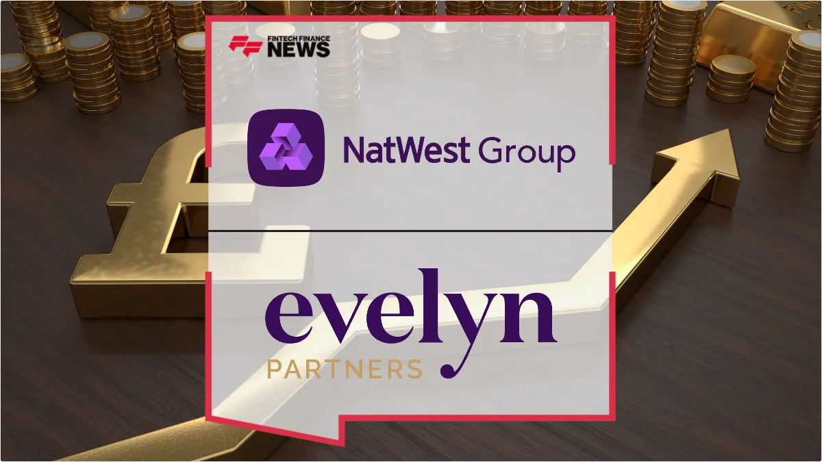 Press Release: NatWest Group Finalizes Acquisition of Evelyn Partners’ Metro Bank Wealth Business | Featured Image by FF News