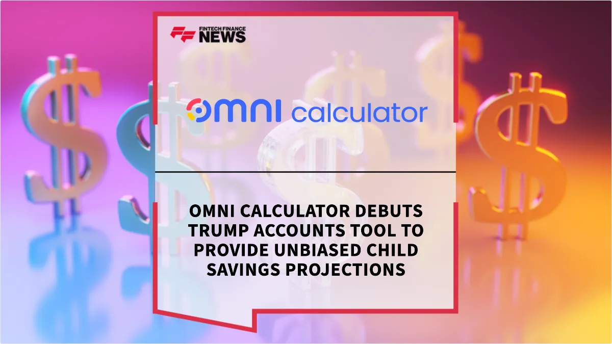 Press Release: Omni Calculator Debuts Trump Accounts Tool to Provide Unbiased Child Savings Projections | Featured Image by FF News