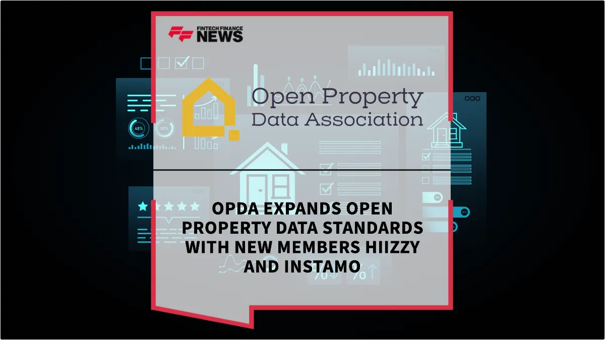 Press Release: OPDA Expands Open Property Data Standards with New Members Hiizzy and Instamo | Featured Image by FF News