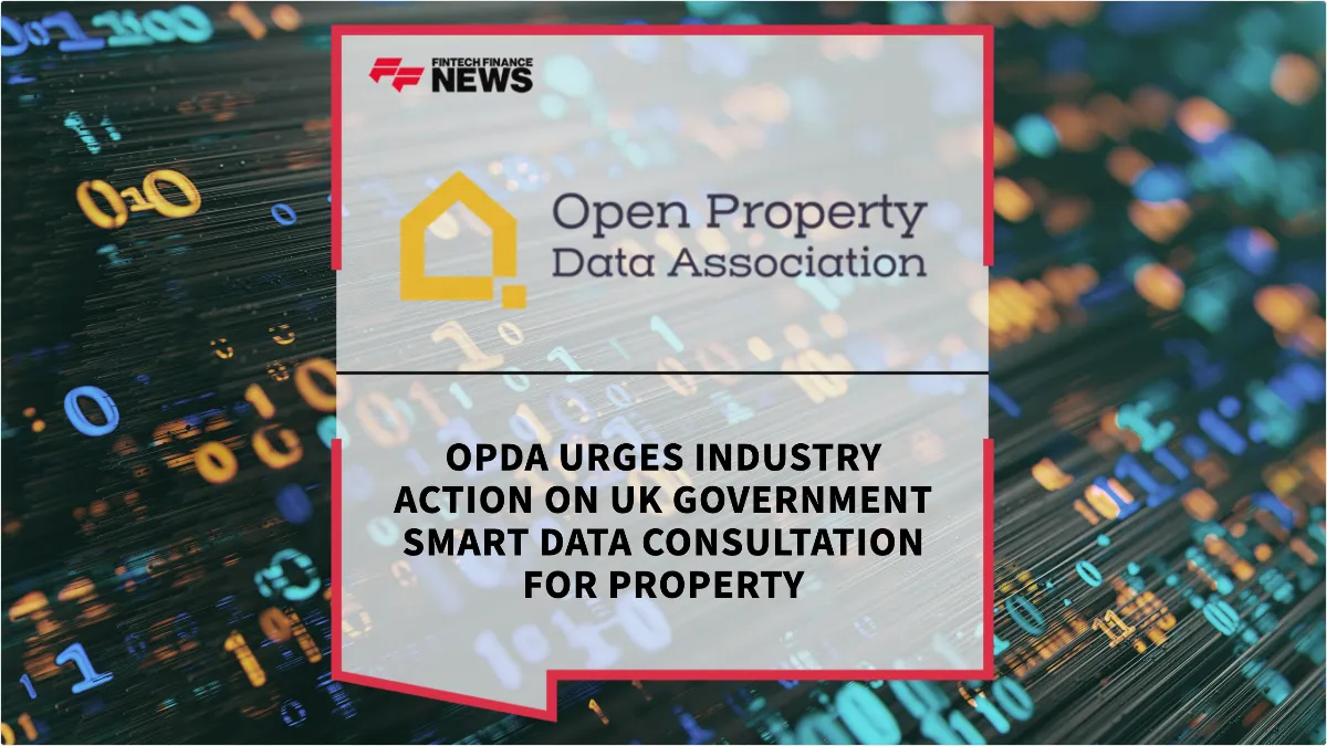 Press Release: OPDA Urges Industry Action on UK Government Smart Data Consultation for Property | Featured Image by FF News