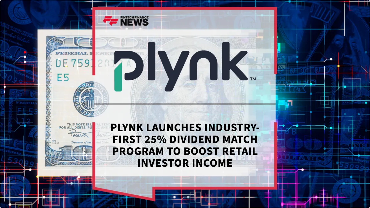Press Release: Plynk Launches Industry-First 25% Dividend Match Program to Boost Retail Investor Income | Featured Image by FF News