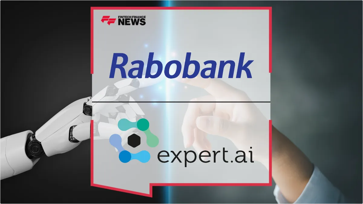 Press Release: Rabobank and Expert.ai Expand Partnership to Drive Trusted AI Innovation in Banking | Featured Image by FF News
