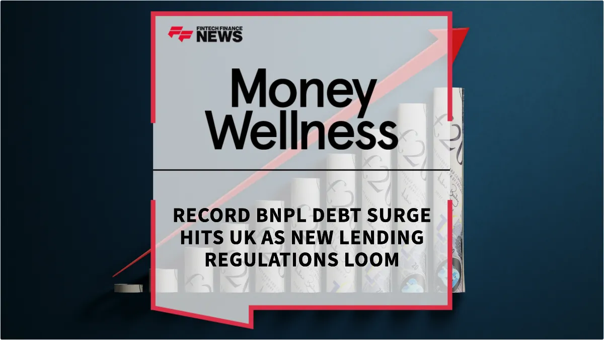 Press Release: Record BNPL Debt Surge Hits UK as New Lending Regulations Loom | Featured Image by FF News