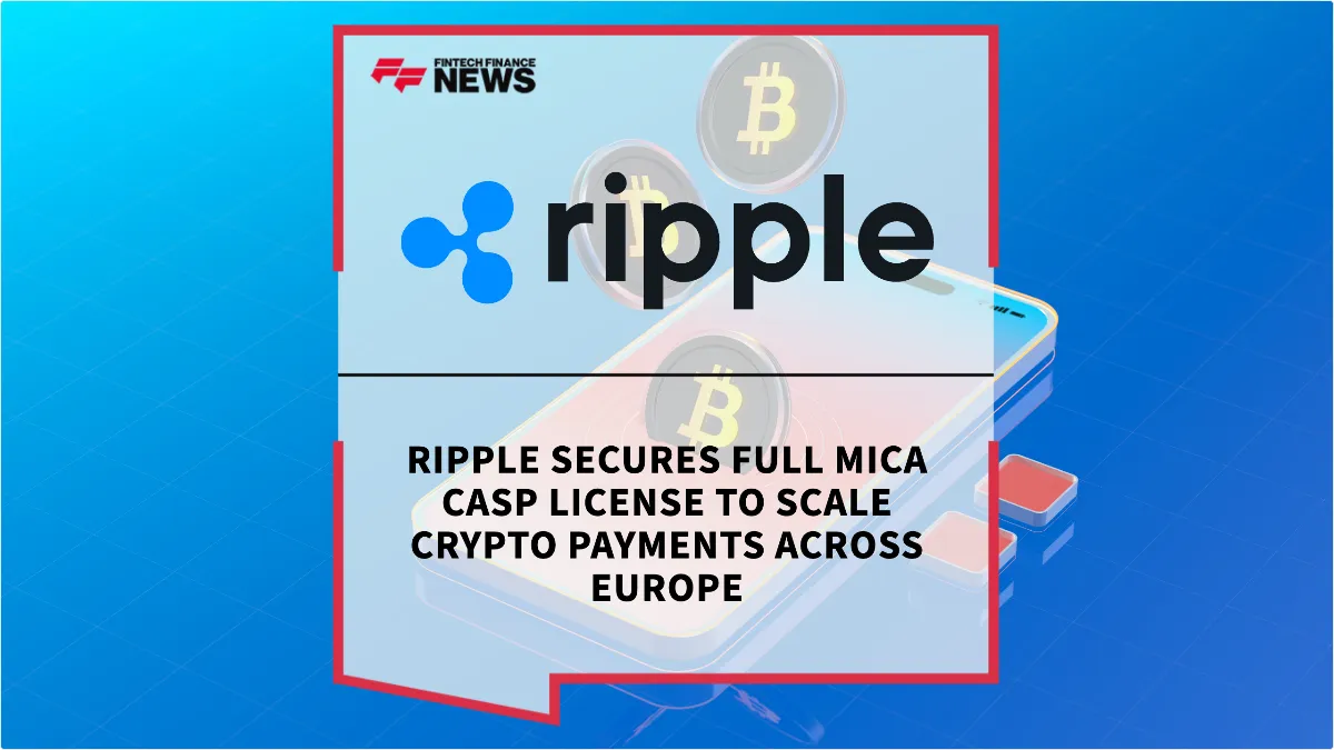 Press Release: Ripple Secures Full MiCA CASP License to Scale Crypto Payments Across Europe | Featured Image by FF News