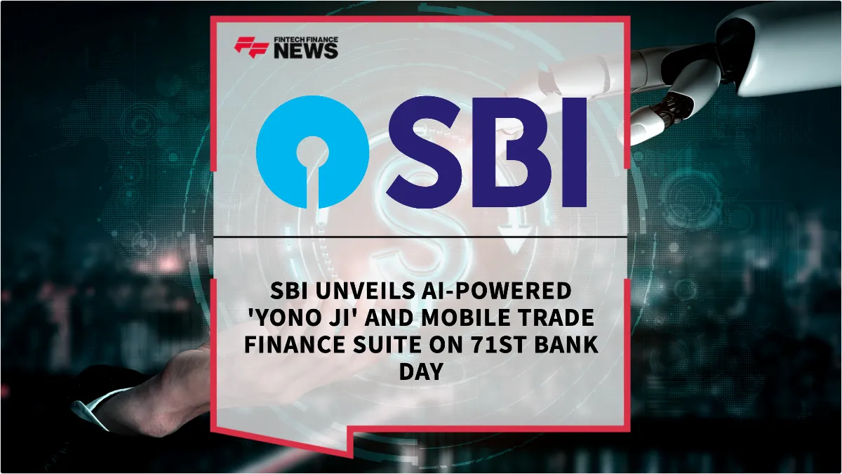 Press Release: SBI Unveils AI-Powered 'YONO Ji' and Mobile Trade Finance Suite on 71st Bank Day | Featured Image by FF News