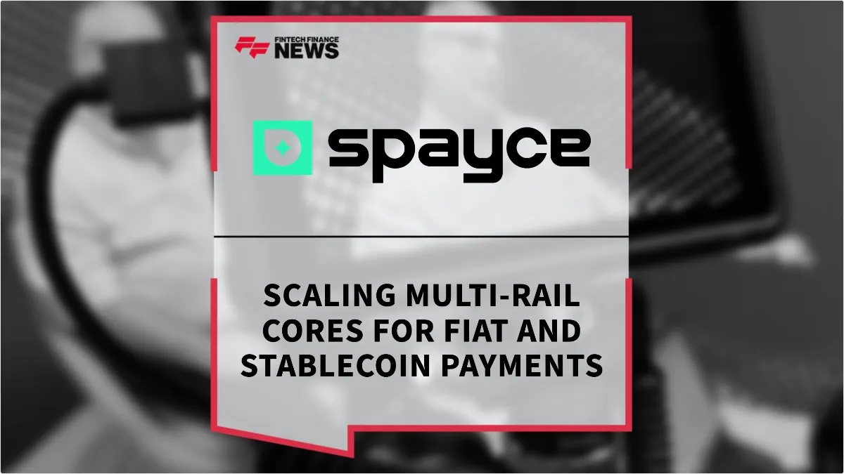 Press Release: Scaling Multi-Rail Cores for Fiat and Stablecoin Payments | Featured Image by FF News