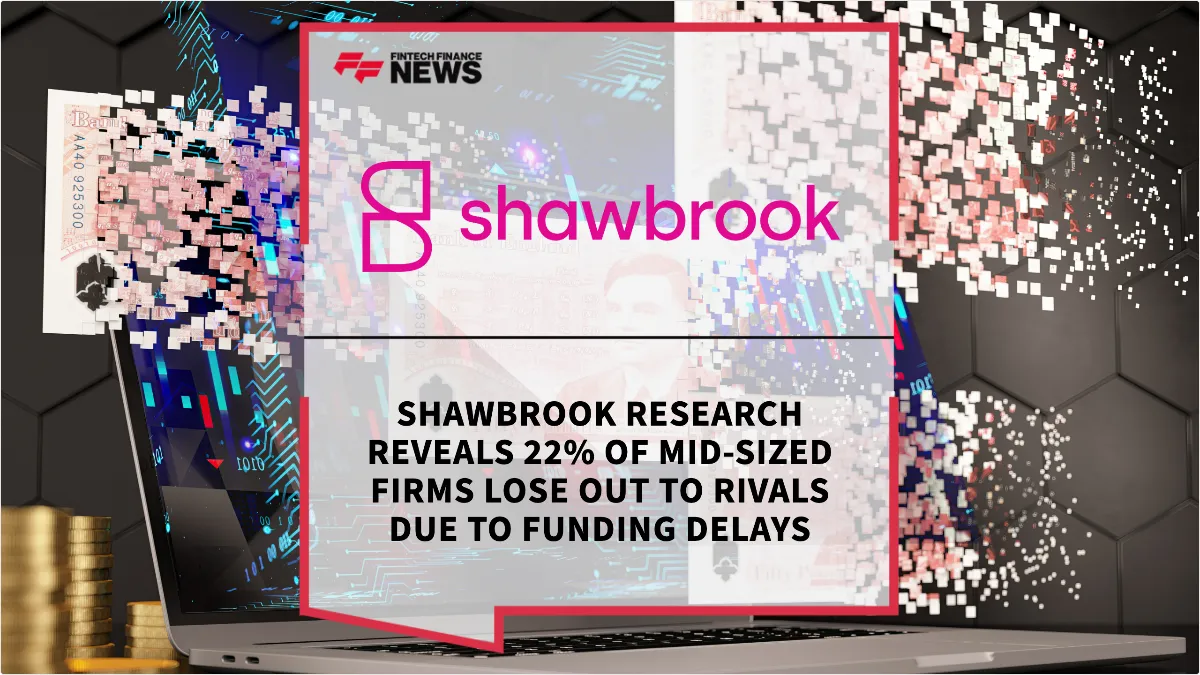 Press Release: Shawbrook Research Reveals 22% of Mid-Sized Firms Lose Out to Rivals Due to Funding Delays | Featured Image by FF News