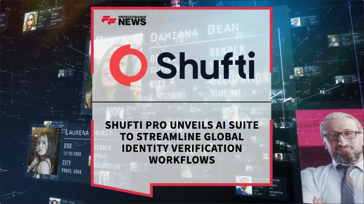 Press Release: Shufti Pro Unveils AI Suite to Streamline Global Identity Verification Workflows | Featured Image by FF News