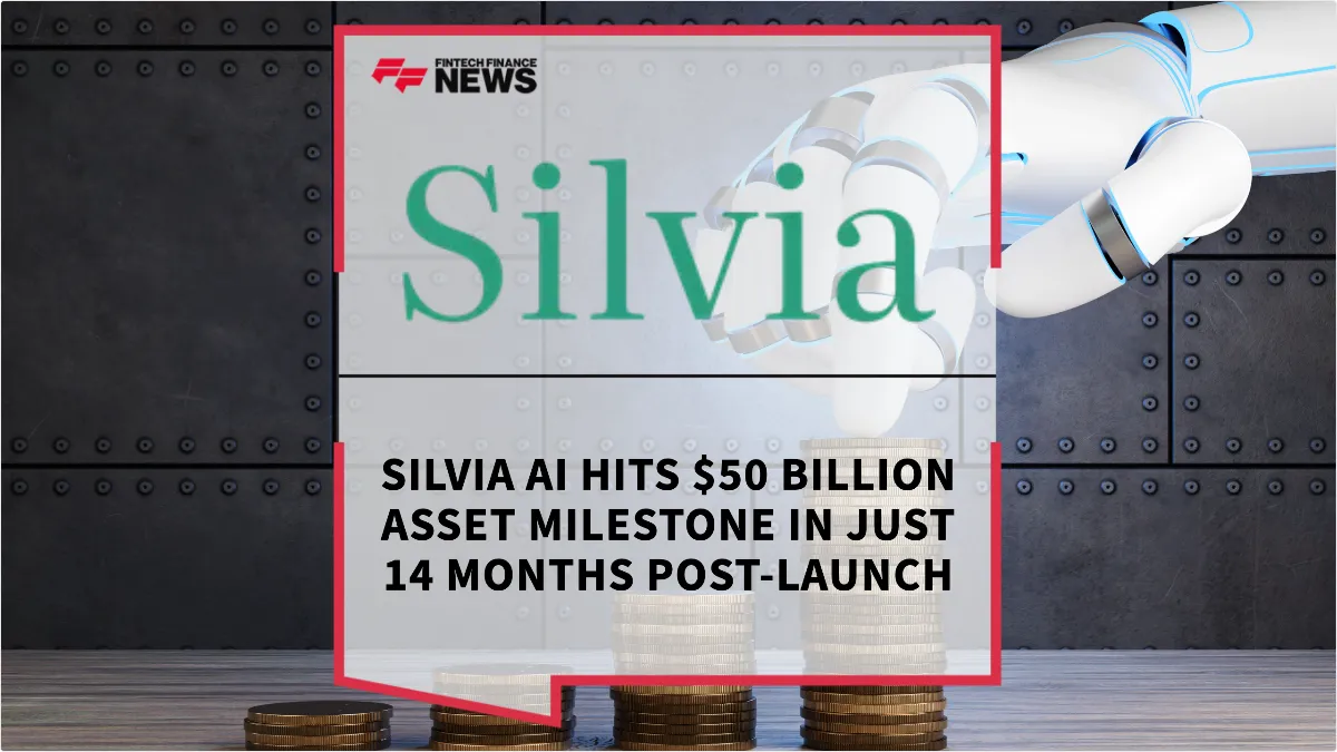 Press Release: Silvia AI Hits $50 Billion Asset Milestone in Just 14 Months Post-Launch | Featured Image by FF News