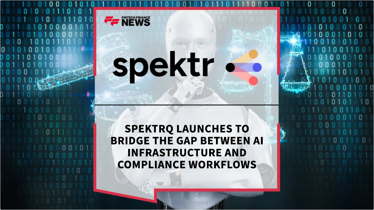 Press Release: spektrQ Launches to Bridge the Gap Between AI Infrastructure and Compliance Workflows | Featured Image by FF News