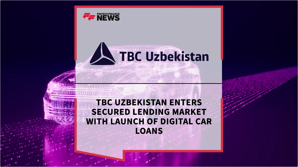 Press Release: TBC Uzbekistan Enters Secured Lending Market with Launch of Digital Car Loans | Featured Image by FF News