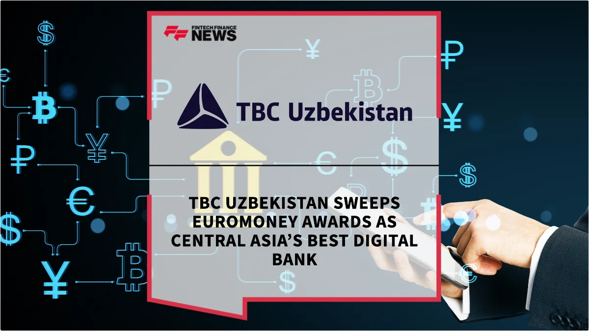 Press Release: TBC Uzbekistan Sweeps Euromoney Awards as Central Asia’s Best Digital Bank | Featured Image by FF News