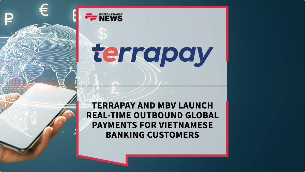 Press Release: TerraPay and MBV Launch Real-Time Outbound Global Payments for Vietnamese Banking Customers | Featured Image by FF News