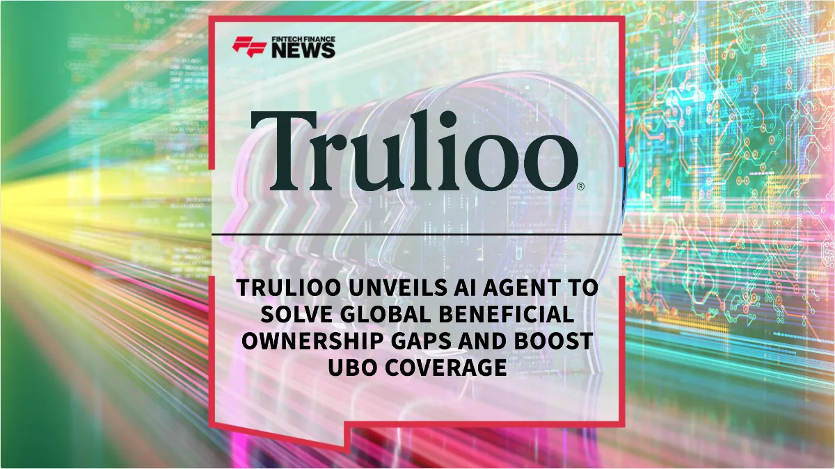 Press Release: Trulioo Unveils AI Agent to Solve Global Beneficial Ownership Gaps and Boost UBO Coverage | Featured Image by FF News