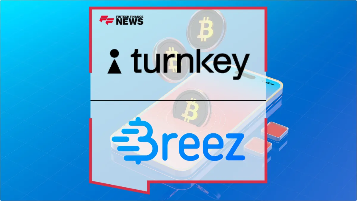 Press Release: Turnkey and Breez Partner to Launch Secure Non-Custodial Bitcoin Payment Infrastructure | Featured Image by FF News