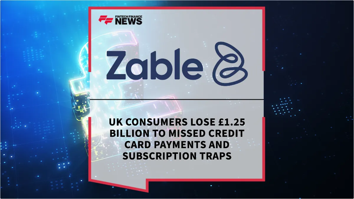 Press Release: UK Consumers Lose £1.25 Billion to Missed Credit Card Payments and Subscription Traps | Featured Image by FF News