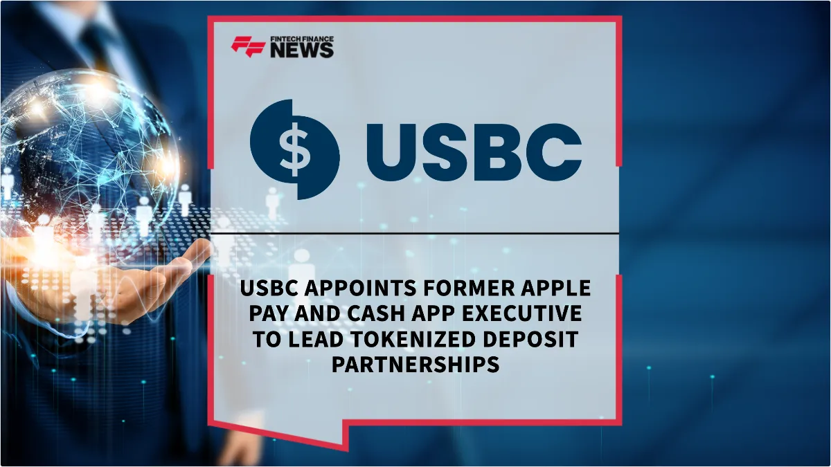 Press Release: USBC Appoints Former Apple Pay and Cash App Executive to Lead Tokenized Deposit Partnerships | Featured Image by FF News