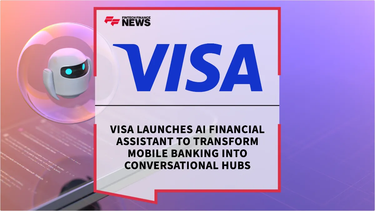 Press Release: Visa Launches AI Financial Assistant to Transform Mobile Banking into Conversational Hubs | Featured Image by FF News
