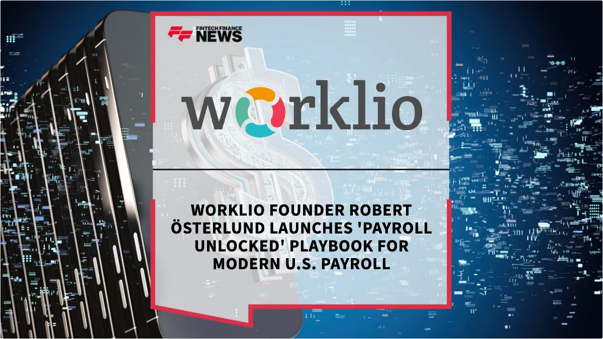 Press Release: Worklio Founder Robert Österlund Launches 'Payroll Unlocked' Playbook for Modern U.S. Payroll | Featured Image by FF News