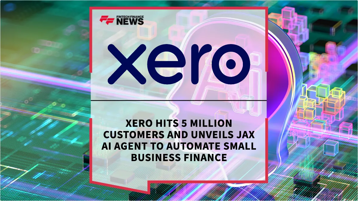 Press Release: Xero Hits 5 Million Customers and Unveils JAX AI Agent to Automate Small Business Finance | Featured Image by FF News
