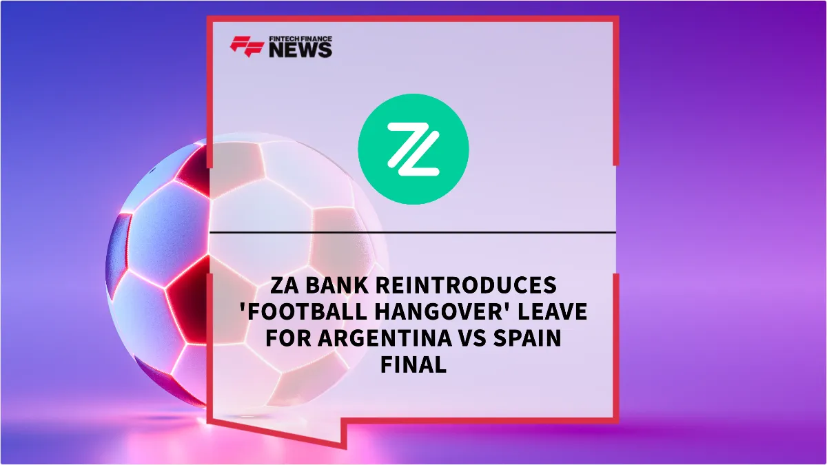 Press Release: ZA Bank Reintroduces 'Football Hangover' Leave for Argentina vs Spain Final | Featured Image by FF News