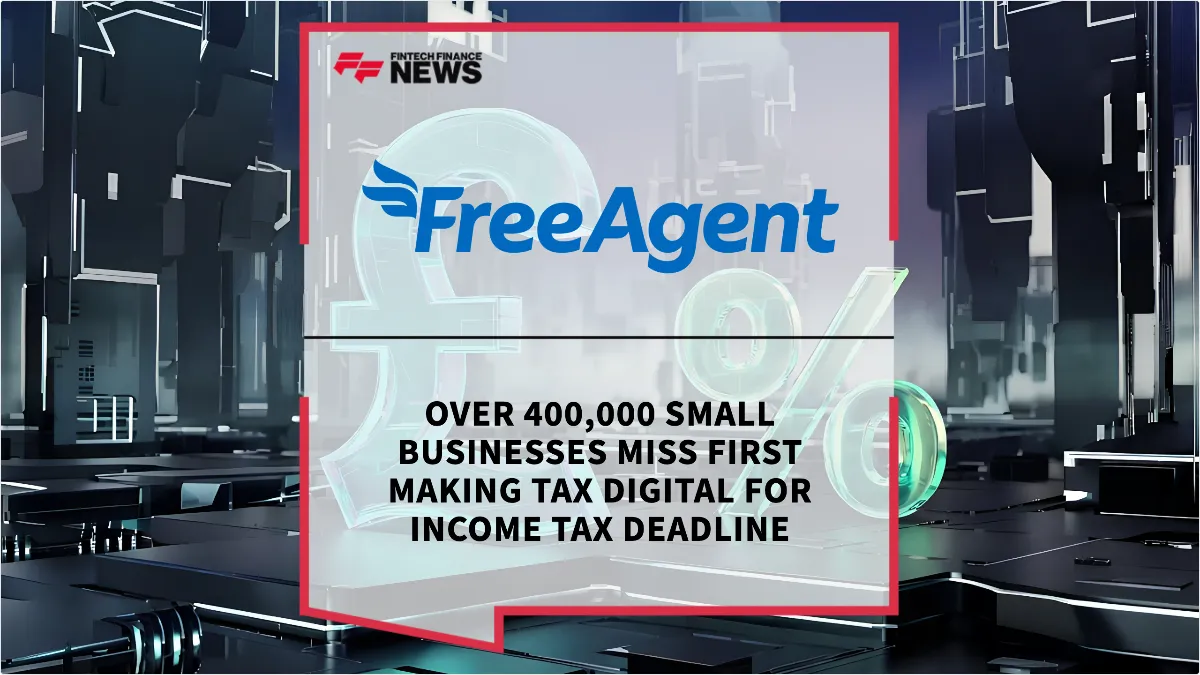 Press Release: Over 400,000 Small Businesses Miss First Making Tax Digital for Income Tax Deadline | Featured Image by FF News