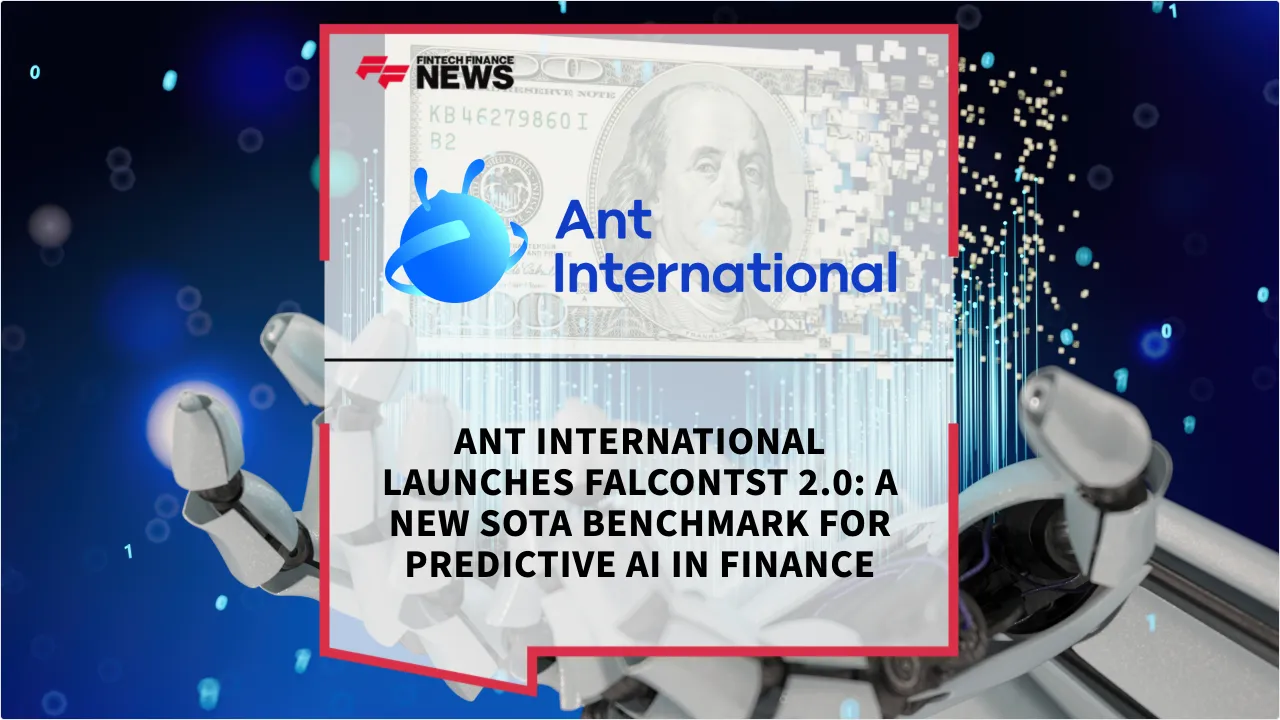 Press Release: Ant International Launches FalconTST 2.0: A New SOTA Benchmark for Predictive AI in Finance | Featured Image by FF News