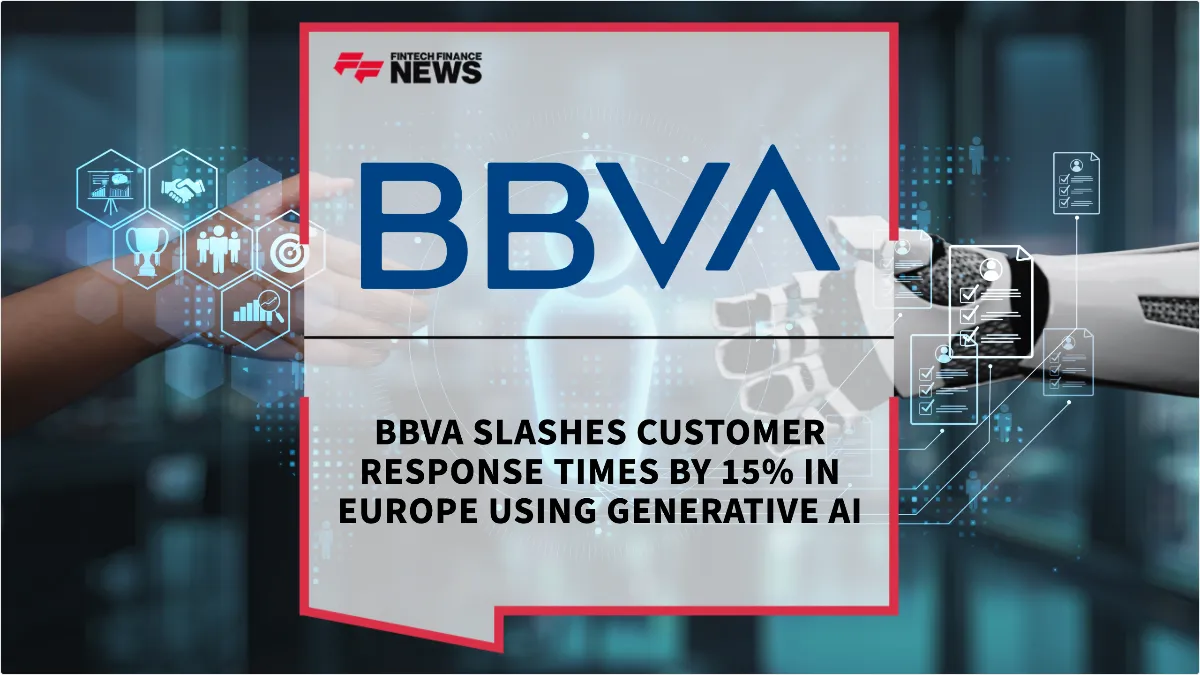 Press Release: BBVA Slashes Customer Response Times by 15% in Europe Using Generative AI | Featured Image by FF News