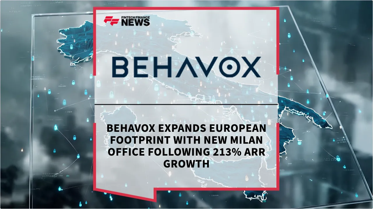 Press Release: Behavox Expands European Footprint with New Milan Office Following 213% ARR Growth | Featured Image by FF News