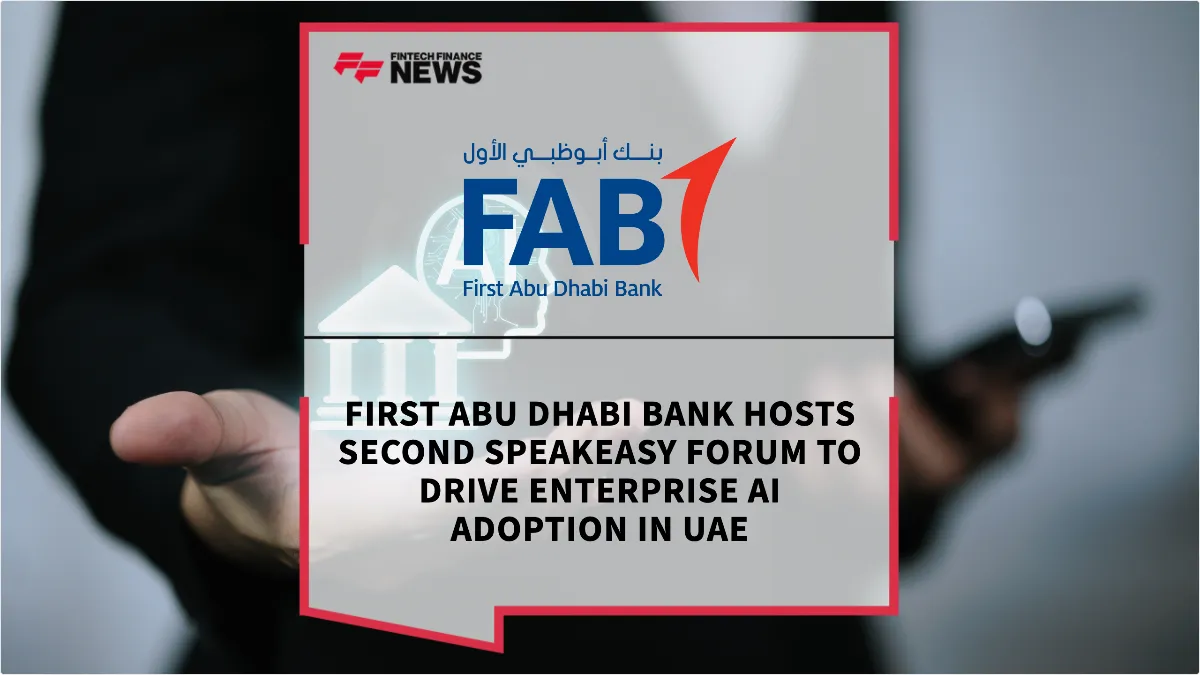 Press Release: First Abu Dhabi Bank Hosts Second SpeakEasy Forum to Drive Enterprise AI Adoption in UAE | Featured Image by FF News