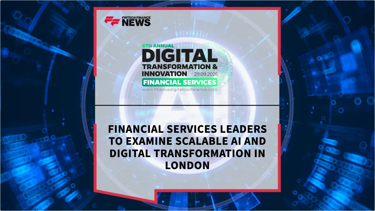 Press Release: Financial Services Leaders to Examine Scalable AI and Digital Transformation in London | Featured Image by FF News