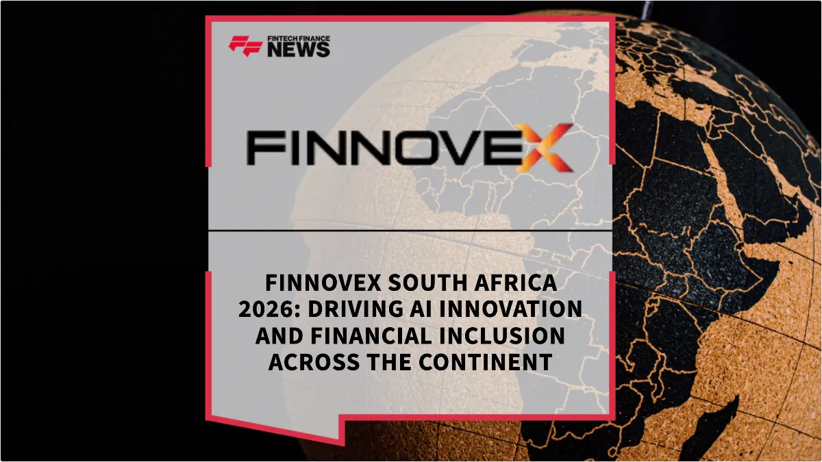 Press Release: Finnovex South Africa 2026: Driving AI Innovation and Financial Inclusion Across the Continent | Featured Image by FF News