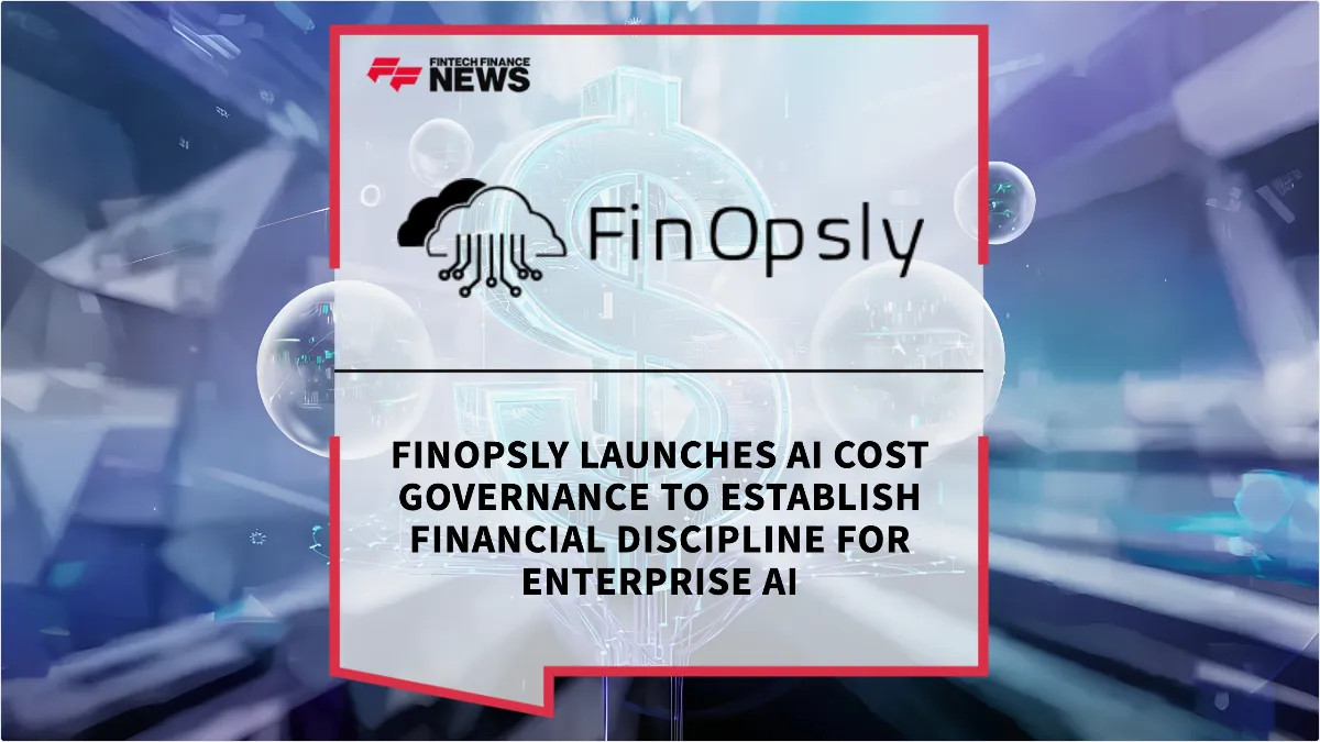 Press Release: FinOpsly Launches AI Cost Governance to Establish Financial Discipline for Enterprise AI | Featured Image by FF News