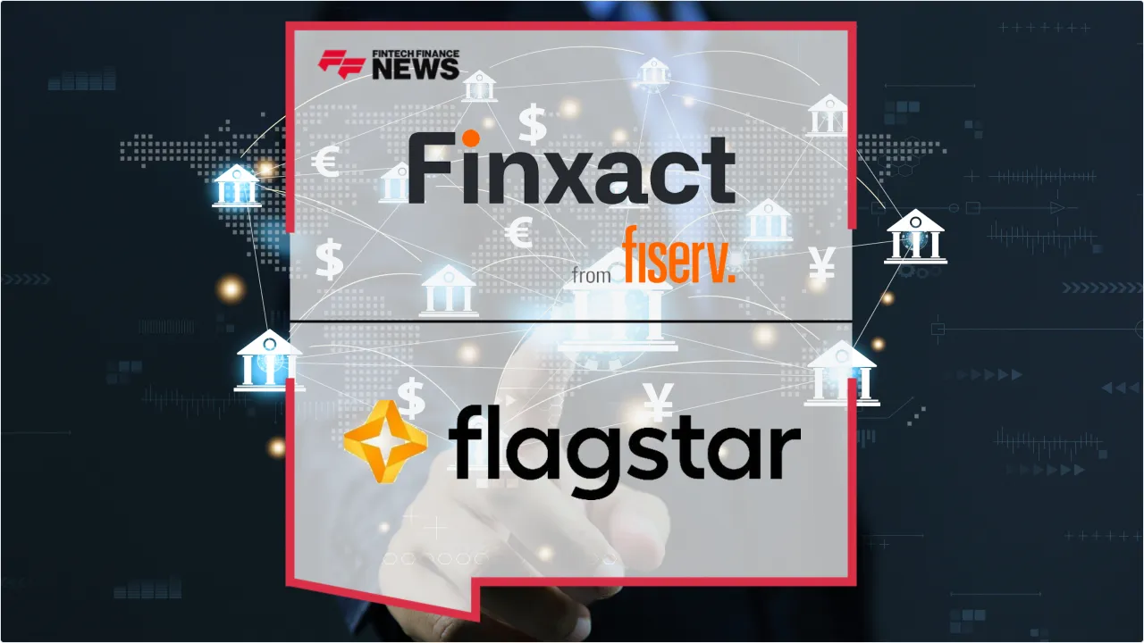 Press Release: Flagstar Bank Taps Fiserv’s Finxact for Major Core Banking Modernization Strategy | Featured Image by FF News