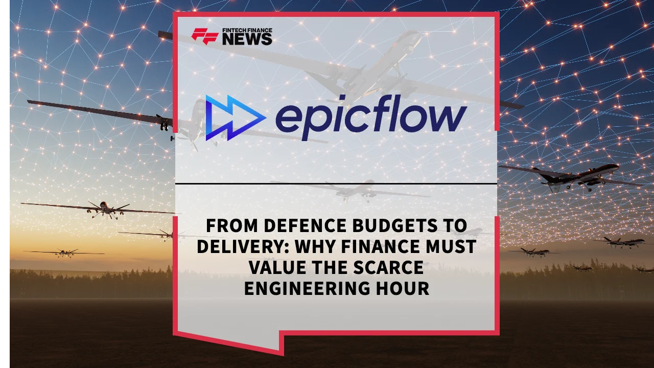 Press Release: From Defence Budgets to Delivery: Why Finance Must Value the Scarce Engineering Hour | Featured Image by FF News